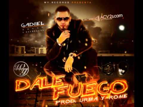 Gadiel "El General" - Dale Fuego (WY Records) Prod By Dj Urba y Rome