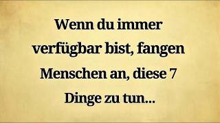 Wenn du immer verfügbar bist, fangen Menschen an, diese 7 Dinge zu tun | Psychol