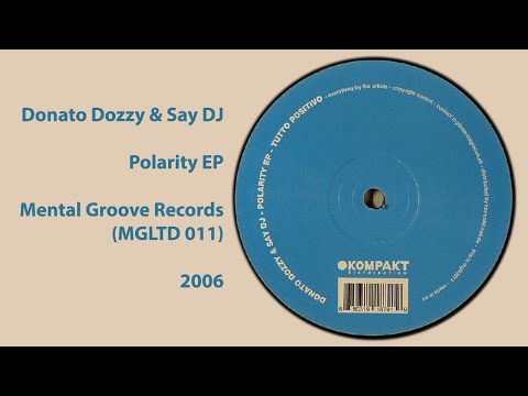 Donato Dozzy & Say DJ - Tutto Positivo