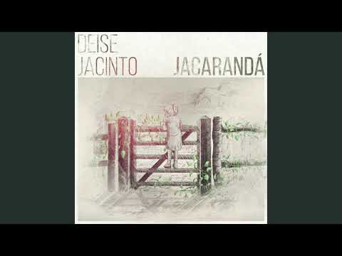 JACARANDÁ - Deise Jacinto
