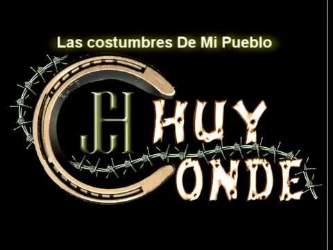 Las Costumbres De Mi Pueblo Chuy Conde 2015 (Autor: Juan A. Castañeda L.)