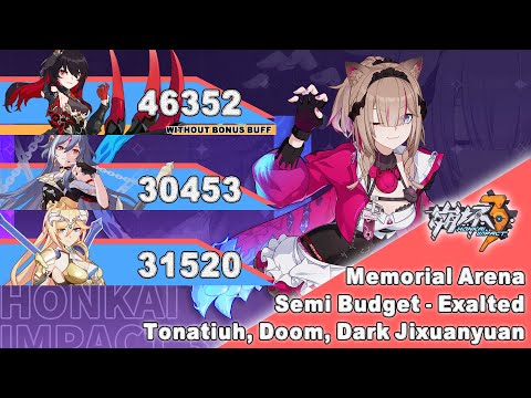 Honkai Impact 3 SEA - [Semi Budget] Exalted Memorial Arena - SSS Tonatiuh | Doom | Dark Jixuanyuan