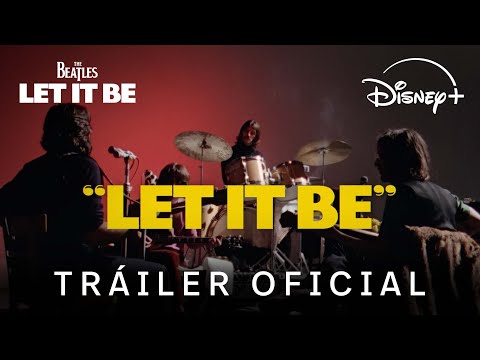 Let It Be | Tráiler Oficial | Disney+