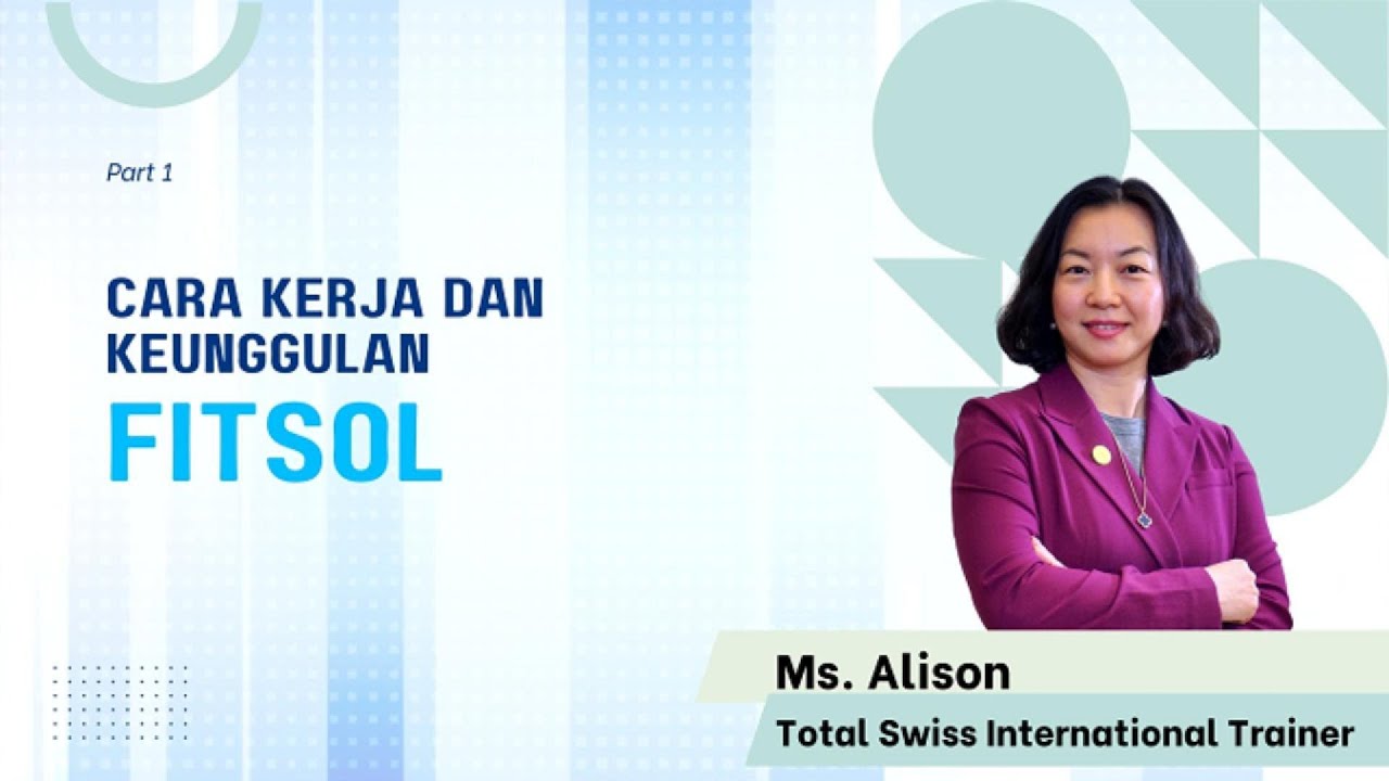 Cara Kerja Dan Keunggulan FitSol by Ms. Alison - Total Swiss International Trainer