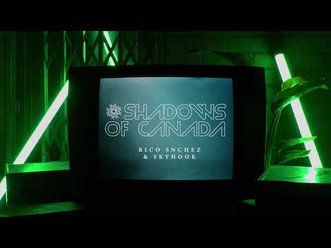 Rico Snchez + $kyhook - Shadows Of Canada  [SKYRICH 3] VIDEO