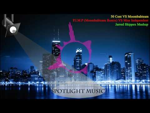50 Cent VS. Moombahteam - PIMP (Moombahteam Remix) VS. Miss Independent (John Brook & Luke C Mashup)
