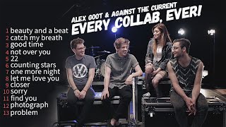 Alex Goot &amp; Against The Current  |  Every collab, Ever!