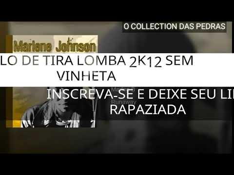 MELO DE TIRA LOMBA 2K12 SEM VINHETA  ( MARLENE JOHNSON FT MARLON B - WE ARE WARRIOR )