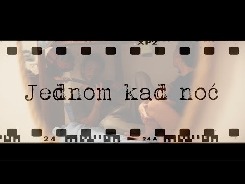 Opća Opasnost — Jednom kad noć