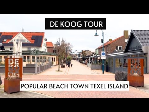 DE KOOG TEXEL TOUR | Popular Beach Town Texel Island | De Koog Texel Shops, Restaurants, Supermarket