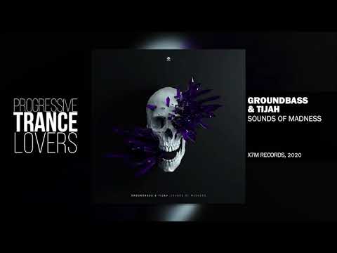 Groundbass & Tijah - Sounds of Madness