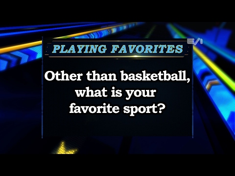 Playing Favorites: Other than basketball, What's your favorite sport? Sports Stars of Tomorrow