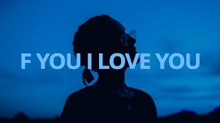 KYLE - F You I Love You (Lyrics) ft. Teyana Taylor