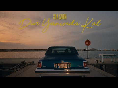 Sıla Şahin - Dur Yanımda Kal