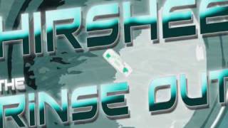 Hirshee - The Rinse Out