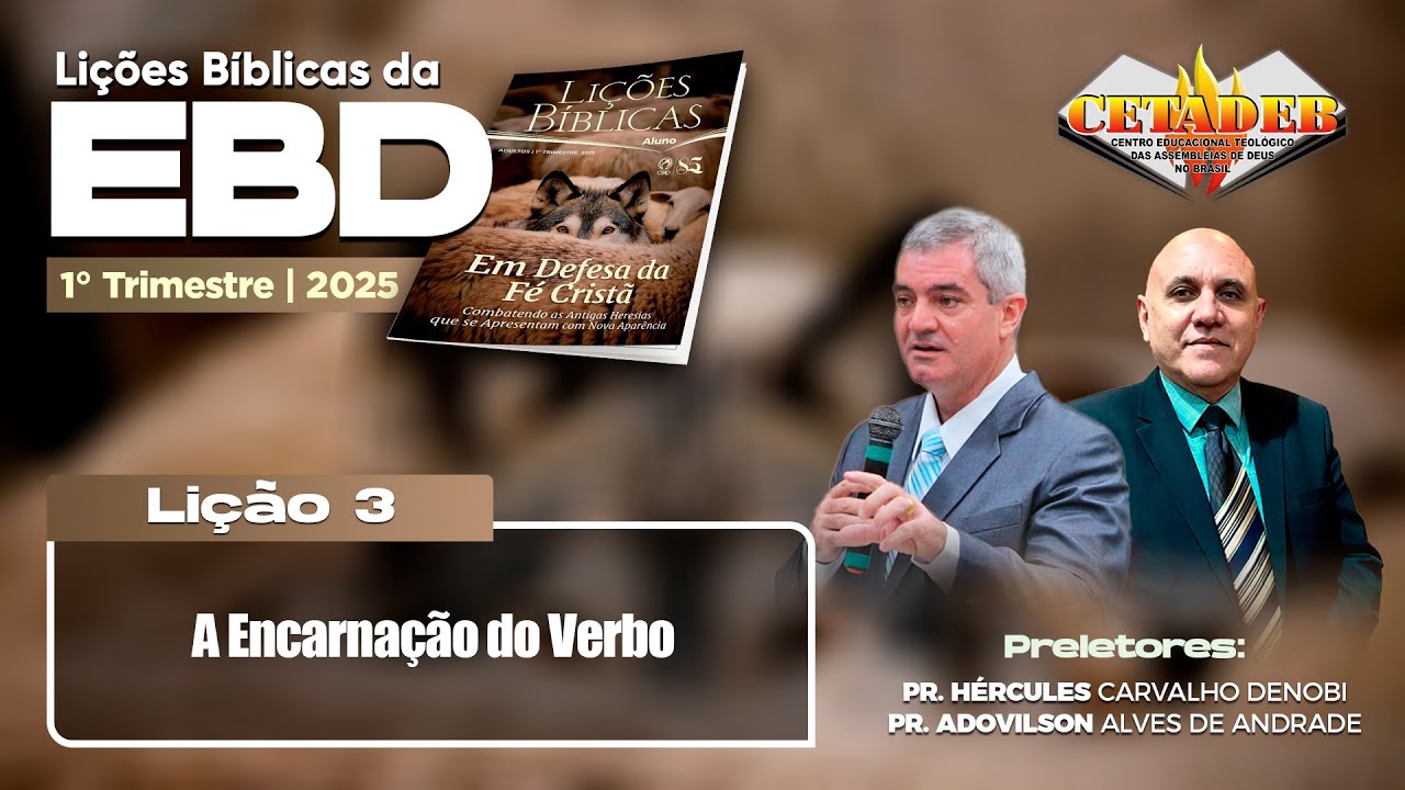 EBD Lição 3 - 1º Trimestre 2025 | A Encarnação do Verbo