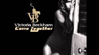 Victoria Beckham - Come Together (Feat. Slash) (Full Mix)