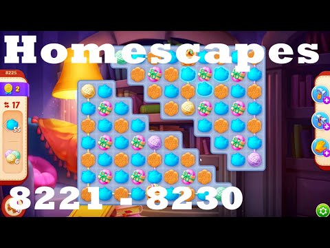 Homescapes Level 8221 - 8230 HD Walkthrough | 3 - match game | gameplay | android | ios | pc | app