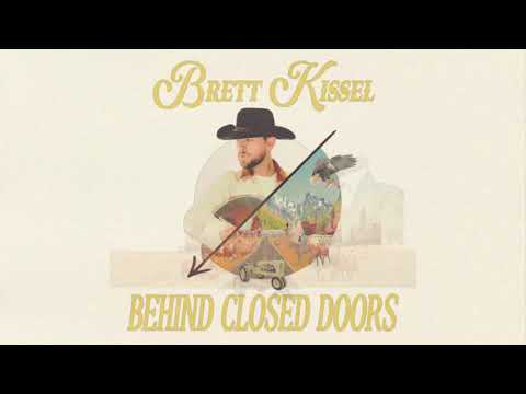 Behind Closed Doors - Brett Kissel