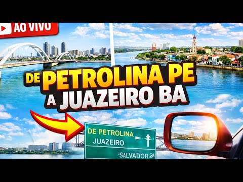 AO VIVO: Saindo de Petrolina PE rumo ao Sertão  do Piauí, mas antes passando em Juazeiro BA #GoPro