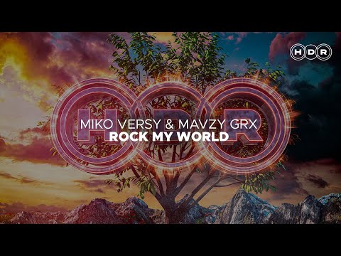 Miko Versy & mavzy grx - Rock My World (House)