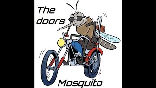 The Doors ' The Mosquito'