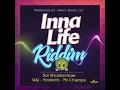 Inna Life Riddim Mix DJ King Justice