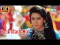 Back Marti Hai 4K Video Police Officer 1992 Jacky Shroff Karisma Kapoor Sadhna Sargam
