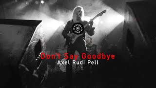 Axel Rudi Pell - Don&#39;t Say Goodbye (Lyrics)