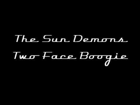The Sun Demons - Two Face Boogie