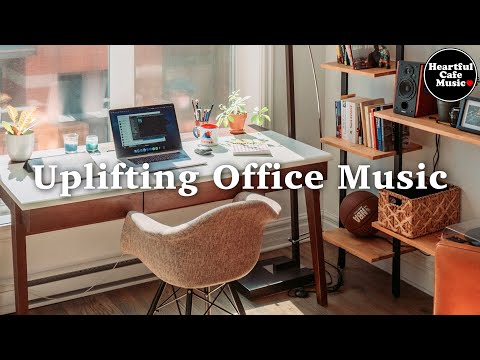 Uplifting Office Music MIX 【For Work / Study】Restaurants BGM, Lounge Music, shop BGM