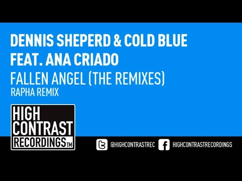 Dennis Sheperd & Cold Blue feat. Ana Criado - Fallen Angel (Rapha Remix) [HD/HQ]
