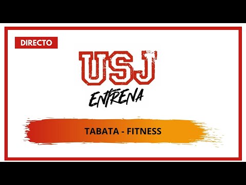 TABATA 1 - Sesión completa  #USJEntrena