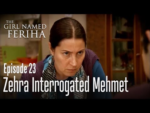 Zehra interrogated Mehmet - The Girl Named Feriha | Episode 23