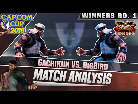 SFV AE Match Analysis: Capcom Cup 2018 - Gachikun vs. BigBird