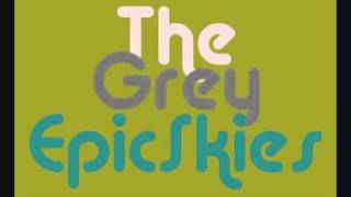 The Grey Epic Skies - Season Change