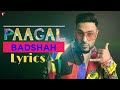 Badshah - Paagal (Lyrics) | Ye Ladki Paagal Hai Song Lyrics | 2019