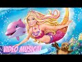 Barbie Aventura De Sirenas Video Musical Summer Sunshine