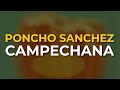 Poncho Sanchez - Campechana (Official Audio)