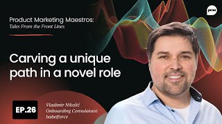 REDEFINE product marketing | Vladimir Nikolić's story of transformation at babelforce