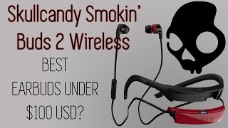 Video thumbnail for Skullcandy Smokin' Buds 2 Wireless Review by Osler