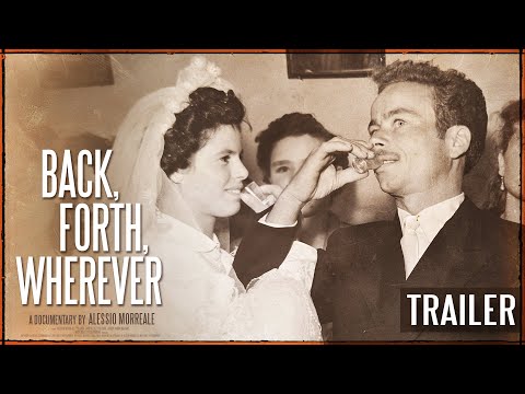 Back, Forth, Wherever | Official Trailer