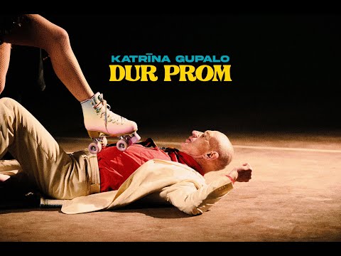 Dur Prom - Katrīna Gupalo