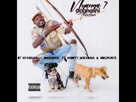 07 Nyanga7 ft Shorty & Ndilipunye - Onghoshi.mp3 2023
