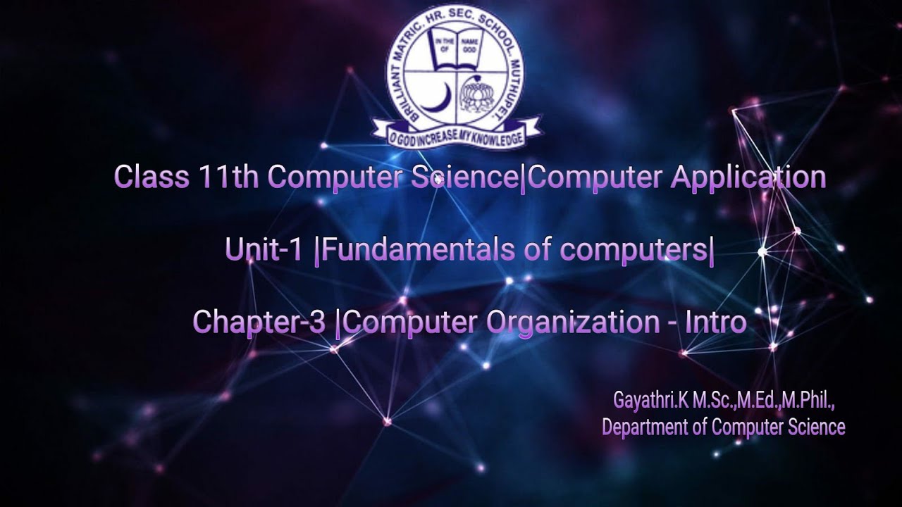 Class 11th CS|CA Chapter-3 |Computer Organization - Intro