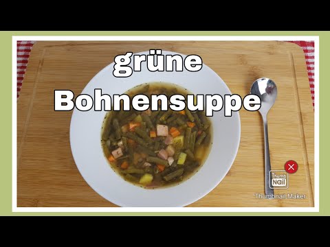 diese grüne Bohnensuppe schmeckt euch garantiert 👍  einfach und lecker👌