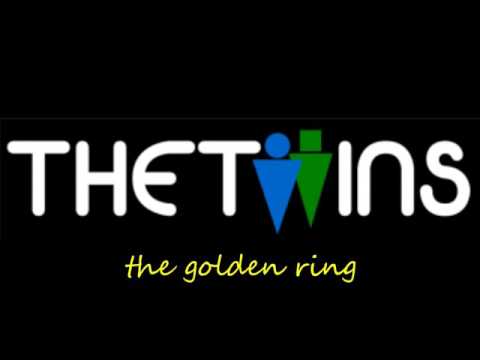 The Twins - The Golden Ring