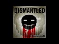 Dismantled - No Effect