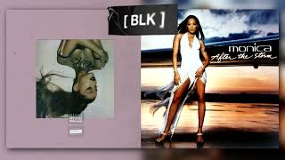 Ariana Grande x Monica &amp; DMX - don&#39;t gotta go home with your girlfriend (Mashup)