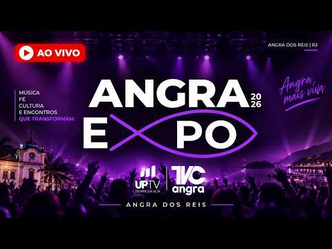 AO VIVO | ANGRA EXPO 2026  | PORTAL UPTV |  QUINTA ÀS 19h